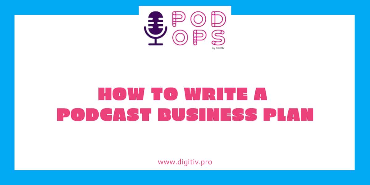 creating a podcast business plan